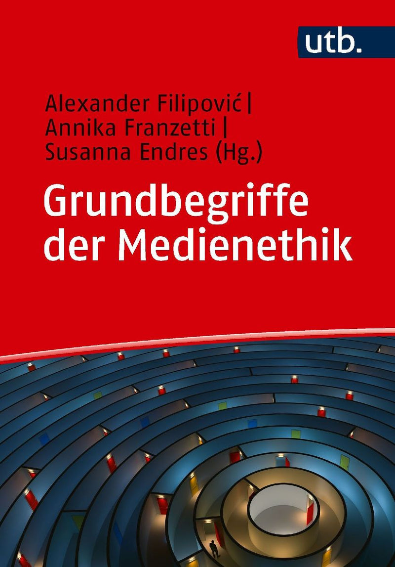Grundbegriffe der Medienethik