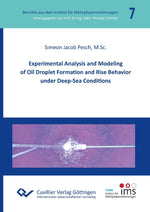 Experimental Analysis and Modeling of Oil Droplet Formation and Rise Behavior under Deep-Sea Conditions