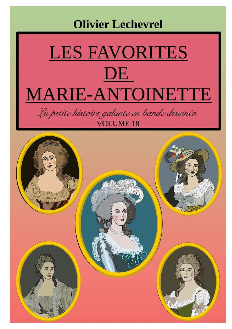 Les favorites de Marie-Antoinette