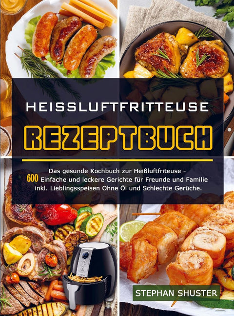 Heissluftfritteuse Rezeptbuch