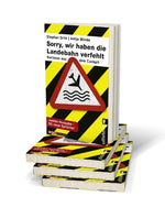 »Sorry, wir haben die Landebahn verfehlt« (Innenansicht)