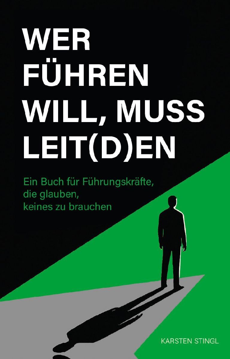 Wer führen will, muss leit(d)en