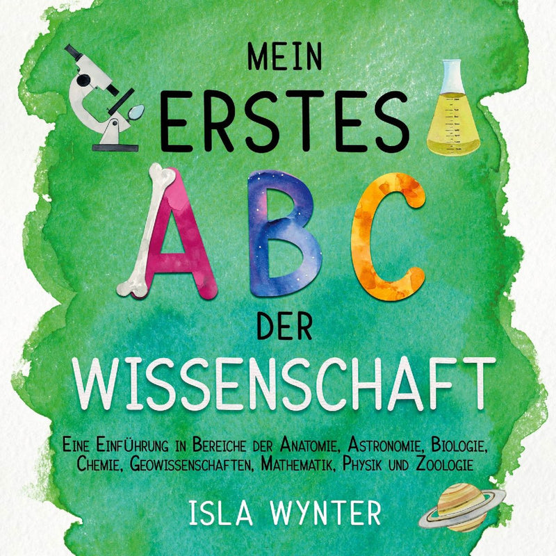 Mein erstes ABC der Wissenschaft