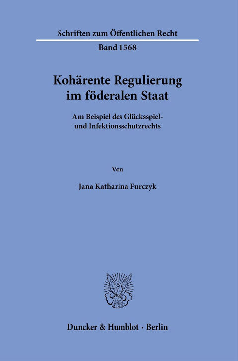 Kohärente Regulierung im föderalen Staat