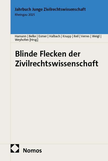 Blinde Flecken der Zivilrechtswissenschaft