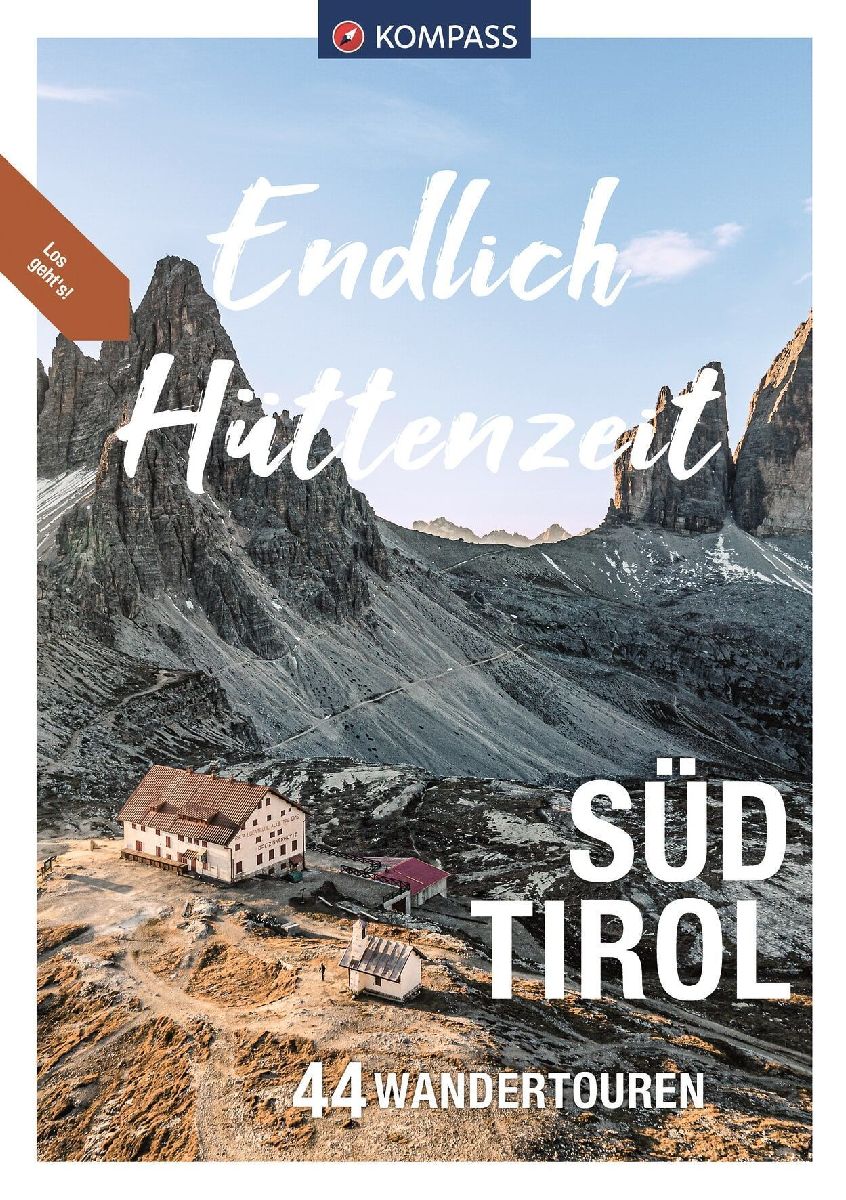 KOMPASS Endlich Hüttenzeit - Südtirol