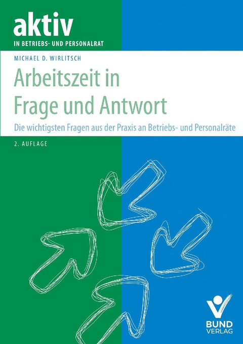 Arbeitszeit in Frage und Antwort
