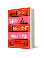 Mami braucht 'nen Drink
