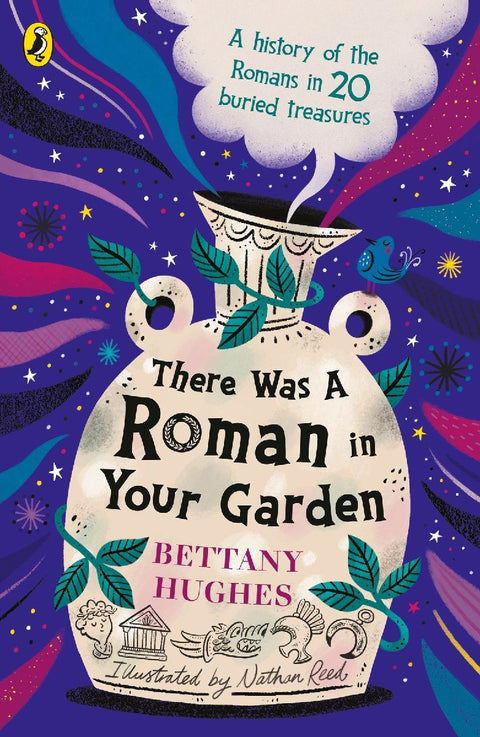 There Was a Roman in Your Garden
