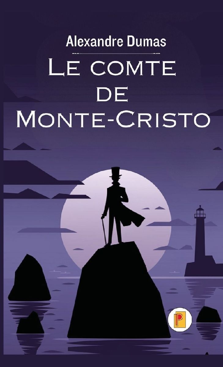 Le comte de Monte-Cristo, Tome I