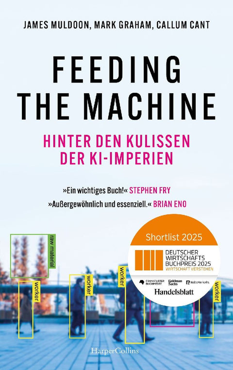 Feeding the Machine. Hinter den Kulissen der KI-Imperien