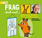 Frag doch mal ... die Maus! Wissen für Kinder: Tiere und Menschen