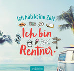 Ich hab keine Zeit. Ich bin Rentner. (Innenansicht)