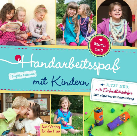 Handarbeitsspaß mit Kindern