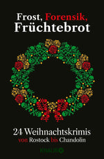 Frost, Forensik, Früchtebrot