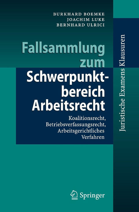 Fallsammlung zum Schwerpunktbereich Arbeitsrecht