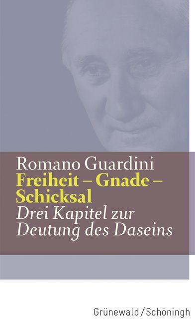 Freiheit - Gnade - Schicksal