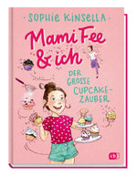 Mami Fee & ich - Der große Cupcake-Zauber