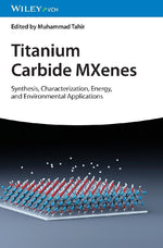 Titanium Carbide MXenes