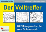 Der Volltreffer - 20 Bildergeschichten zum Schmunzeln
