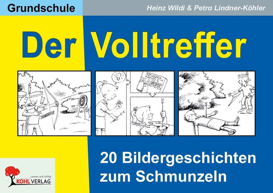 Der Volltreffer - 20 Bildergeschichten zum Schmunzeln