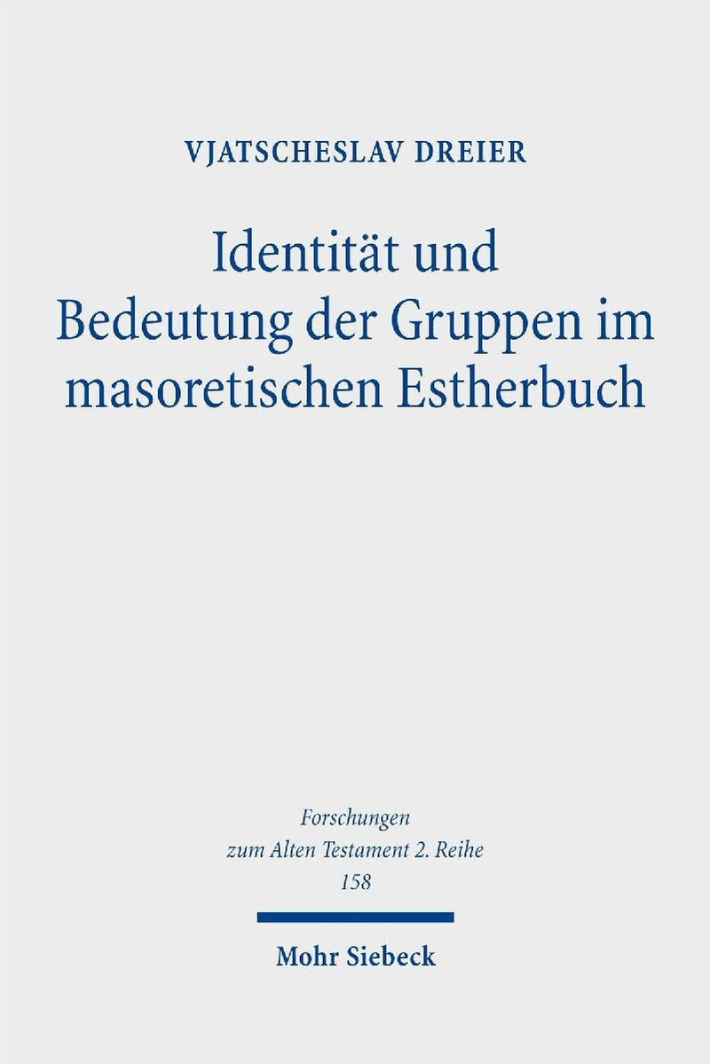Identität und Bedeutung der Gruppen im masoretischen Estherbuch