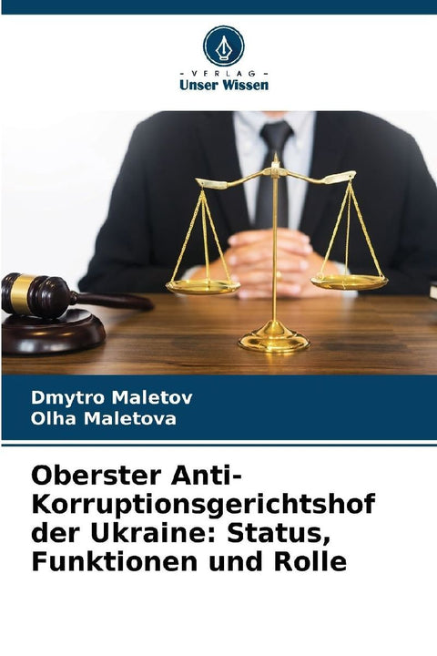 Oberster Anti-Korruptionsgerichtshof der Ukraine: Status, Funktionen und Rolle