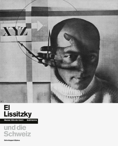 El Lissitzky und die Schweiz