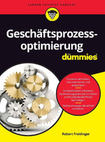 Geschäftsprozessoptimierung für Dummies