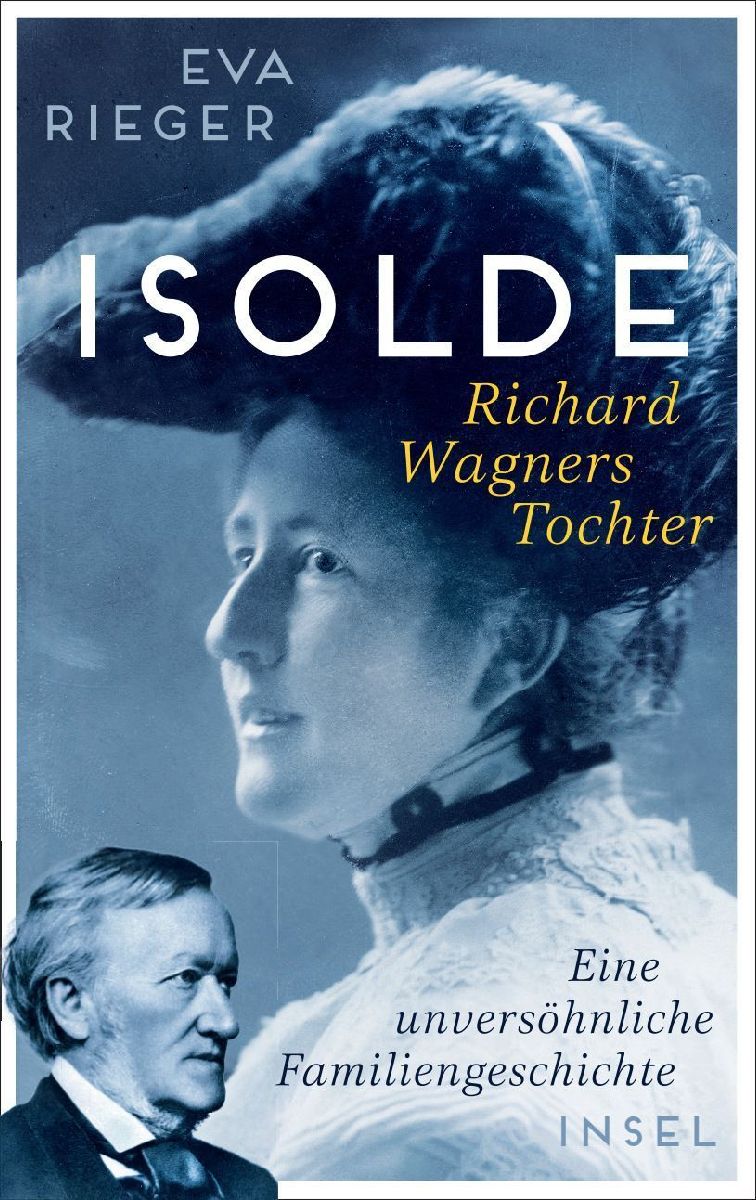 Isolde. Richard Wagners Tochter