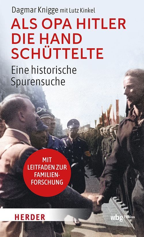 Als Opa Hitler die Hand schüttelte