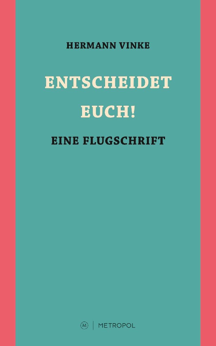 ENTSCHEIDET EUCH!