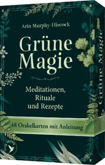 Grüne Magie - Meditationen, Rituale und Rezepte
