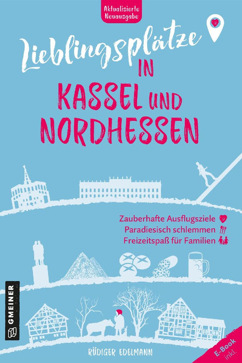Lieblingsplätze in Kassel und Nordhessen