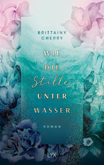 Wie die Stille unter Wasser