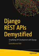 Django REST APIs Demystified