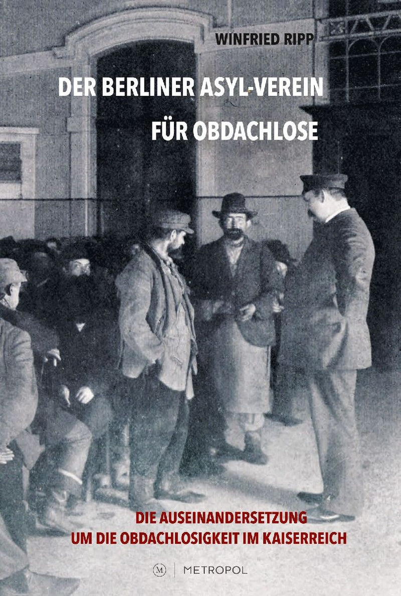 Der Berliner Asyl-Verein für Obdachlose