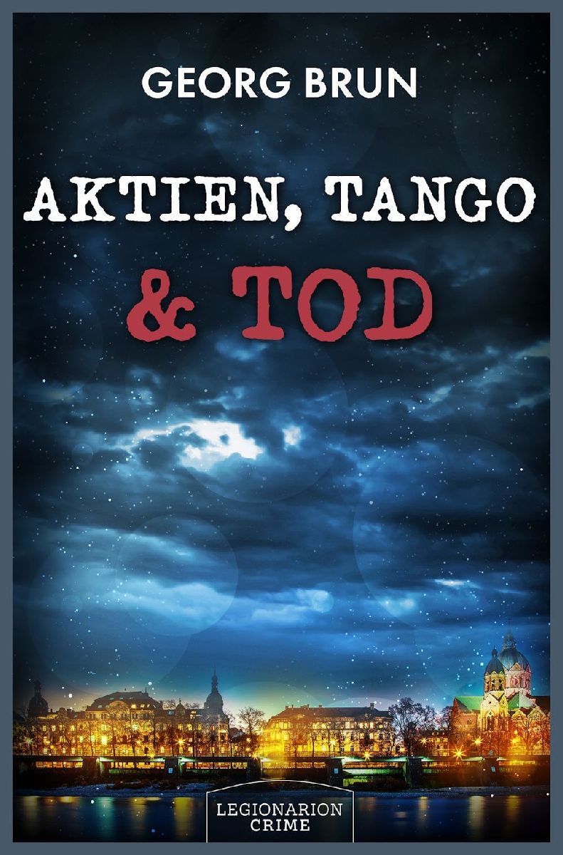 Aktien, Tango & Tod