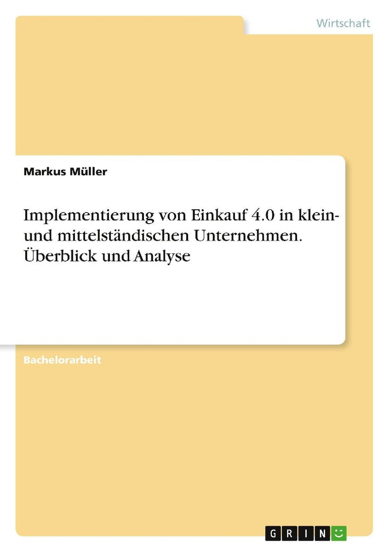 Implementierung von Einkauf 4.0 in klein- und mittelständischen Unternehmen. Überblick und Analyse