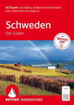 ROTHER Wanderführer Schweden: Der Süden. 60 Touren von Skåne, Småland und Värmland über Stockholm bis Dalarna