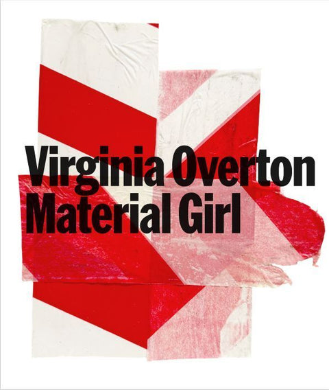 Virginia Overton. Material Girl