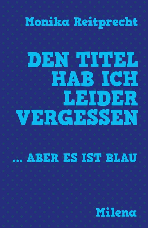 Den Titel hab ich leider vergessen ... aber es ist blau