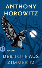 Der Tote aus Zimmer 12 - Roman (Susan Ryeland ermittelt 2)