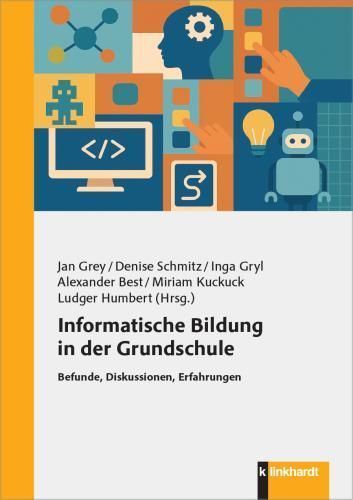 Informatische Bildung in der Grundschule