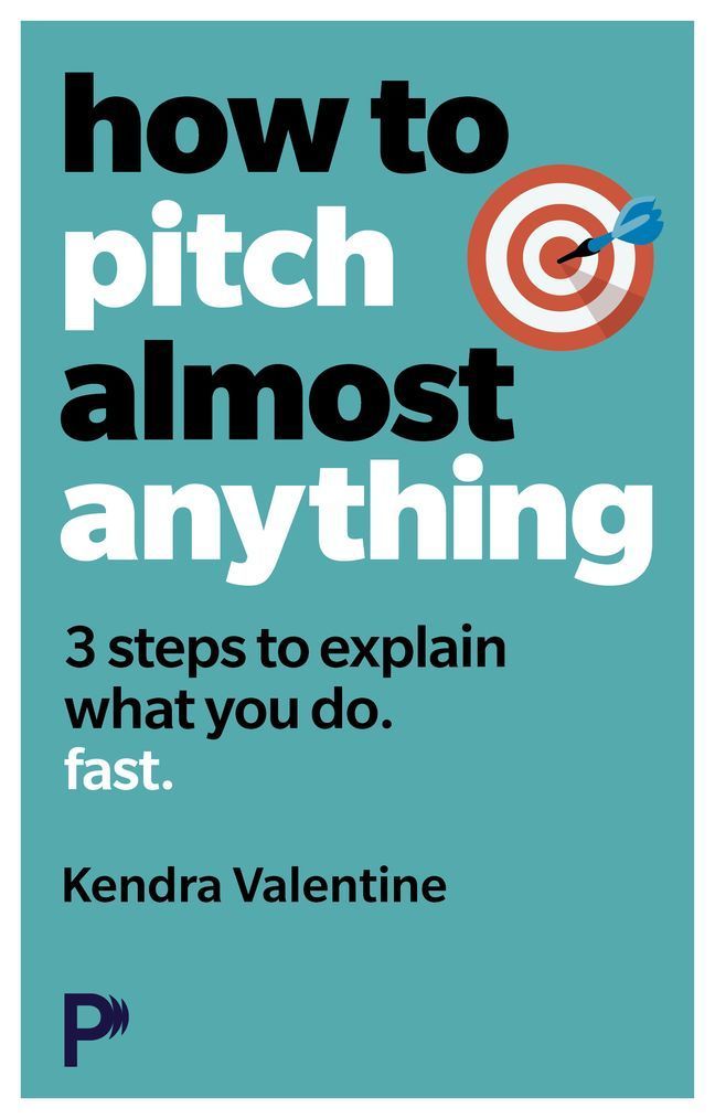 How to Pitch (Almost) Anything