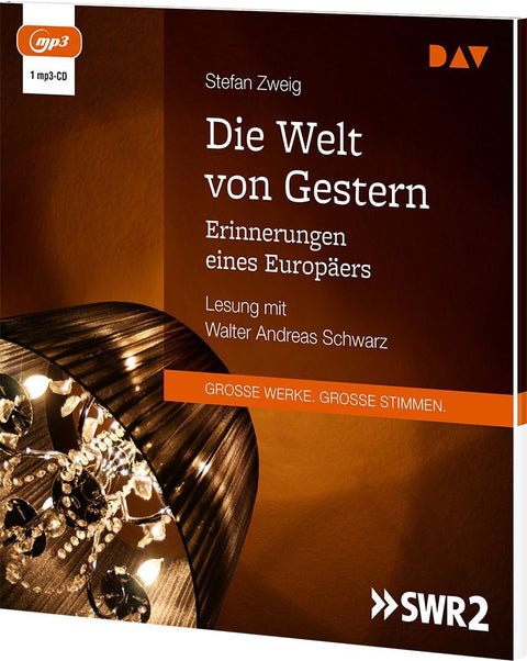 Die Welt von Gestern. Erinnerungen eines Europäers
