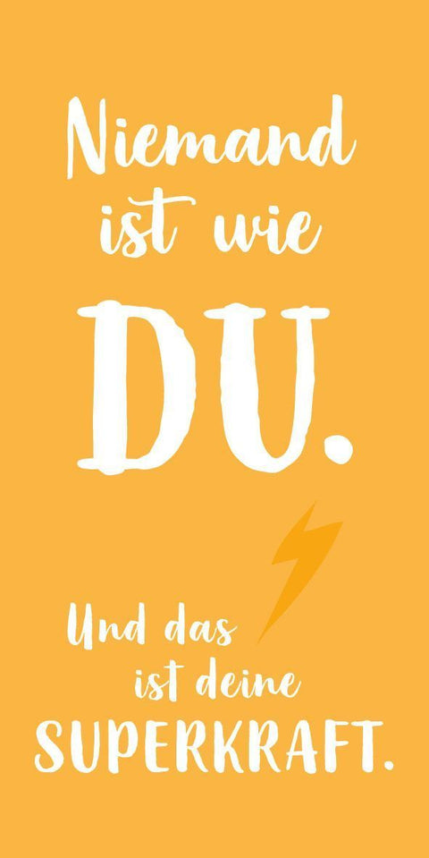Du bist toll. Echt jetzt.