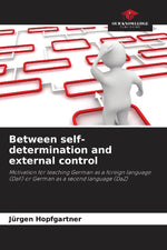 Between self-determination and external control