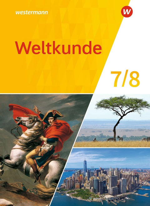 Weltkunde 7 / 8. Schulbuch. Für Gemeinschaftsschulen in Schleswig-Holstein
