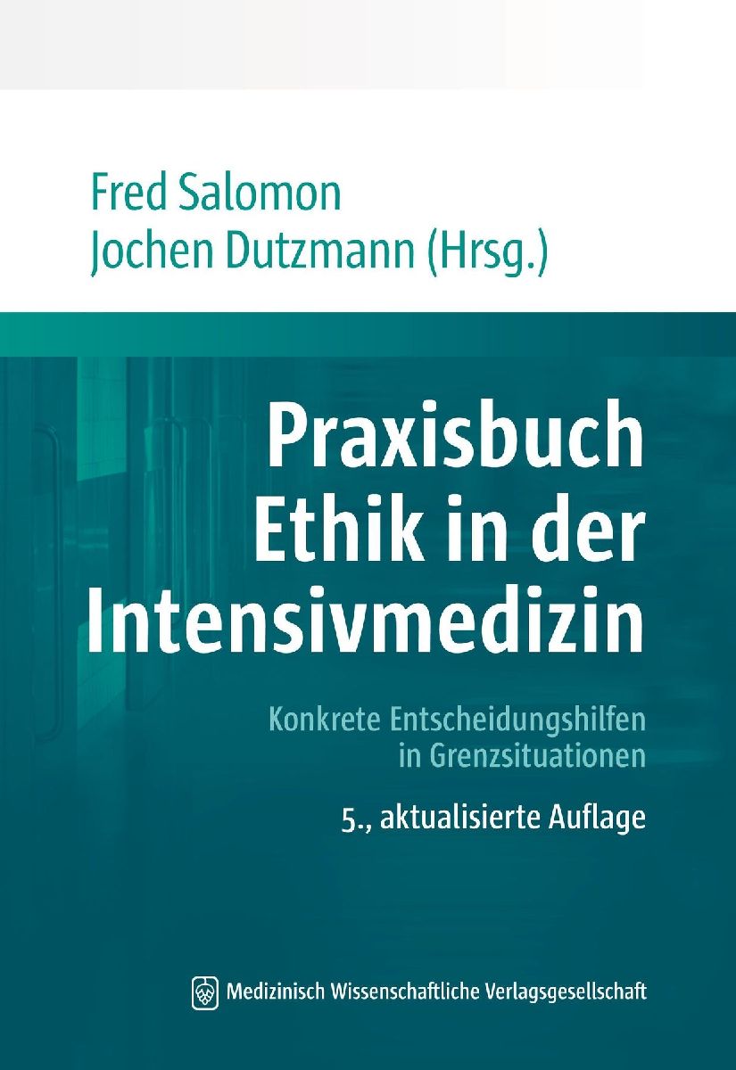 Praxisbuch Ethik in der Intensivmedizin